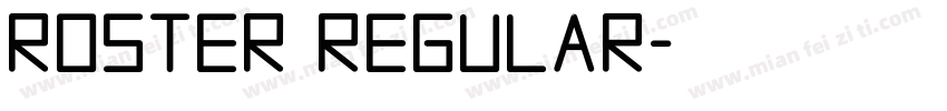 ROSTER Regular字体转换